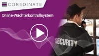 COREDINATE Online-Wächterkontrollsystem