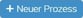 Neuer_Prozess_Button
